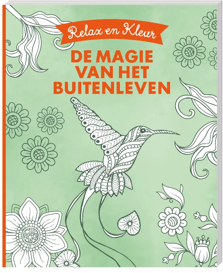Relax en kleur - De magie van het buitenleven