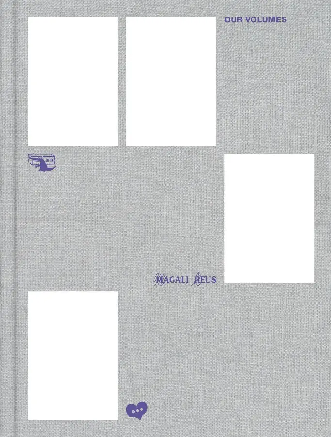 Magali Reus. Our Volumes