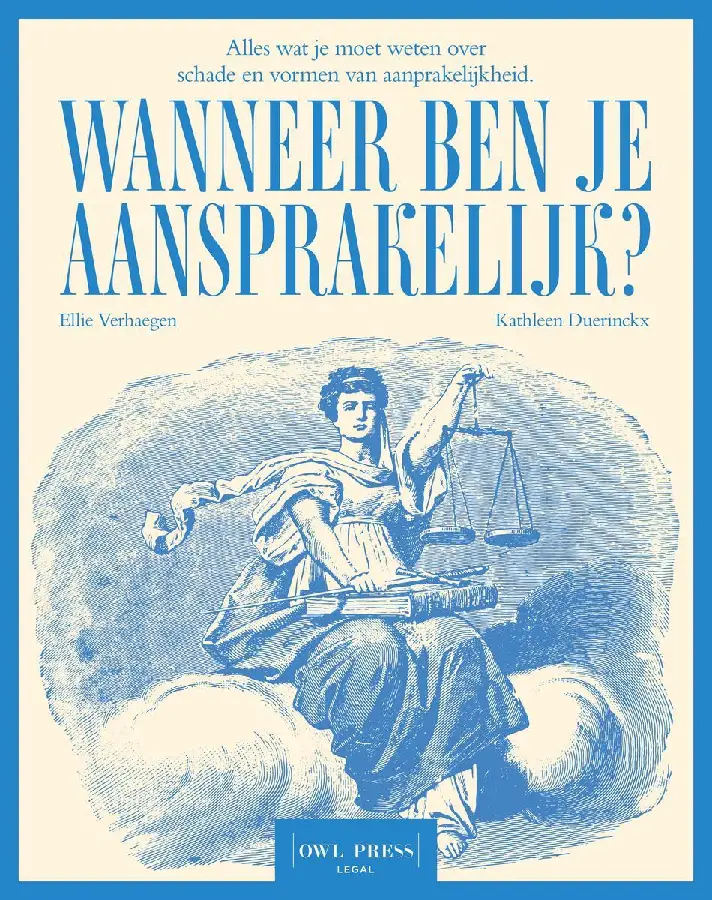Wanneer ben je aansprakelijk?