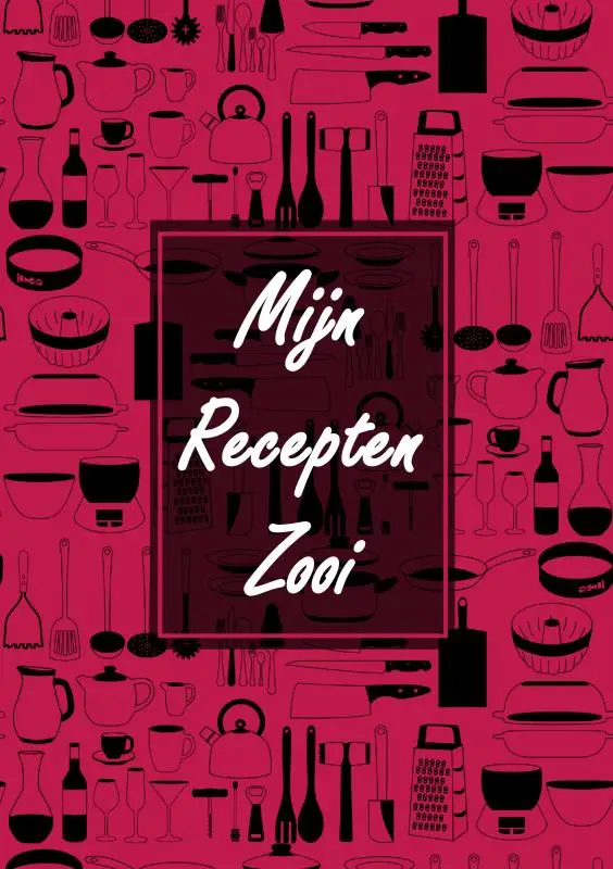 Receptenboek Invulboek - Blanco Recepten Notitieboek Om Zelf in te Vullen - 'Mijn Recepten Zooi'