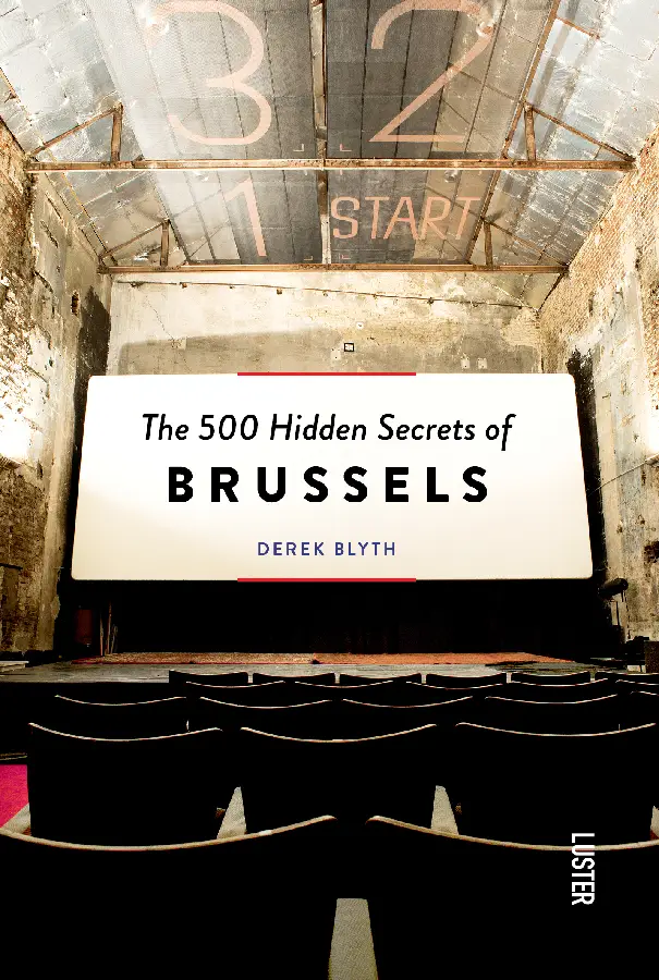 The 500 Hidden Secrets of Brussels