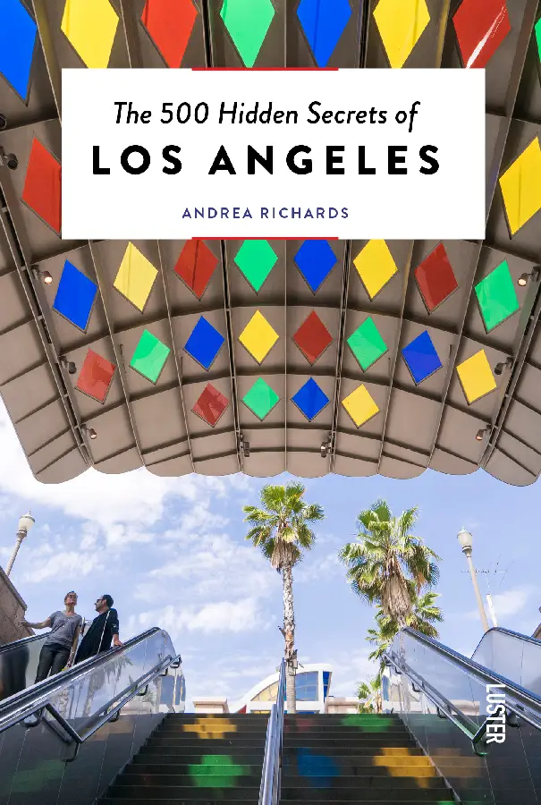 The 500 Hidden Secrets of Los Angeles