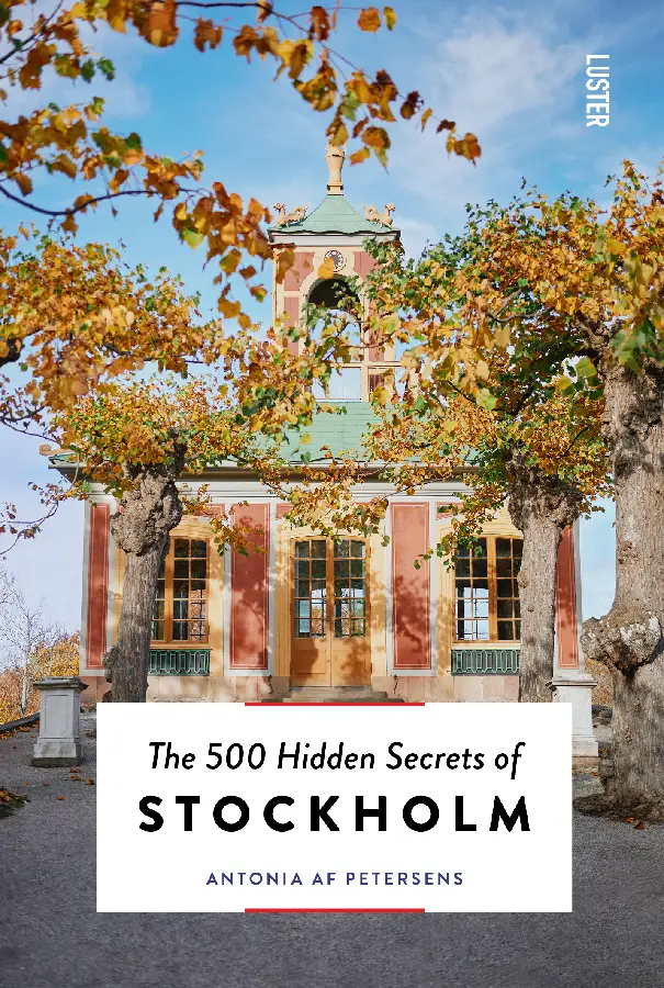 The 500 hidden secrets of Stockholm