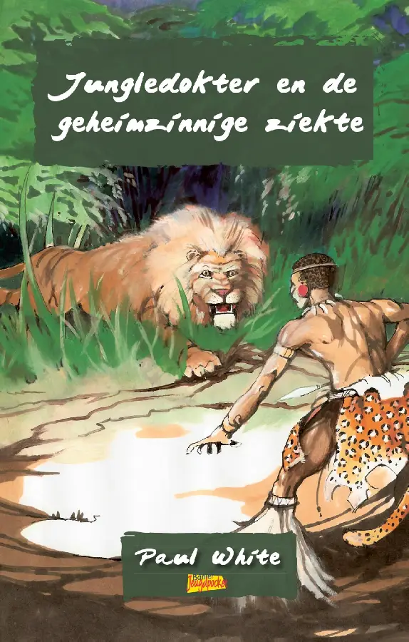 Jungledokter en de geheimzinnige ziekte