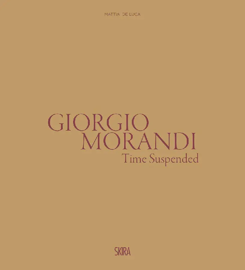 Giorgio Morandi: Time Suspended