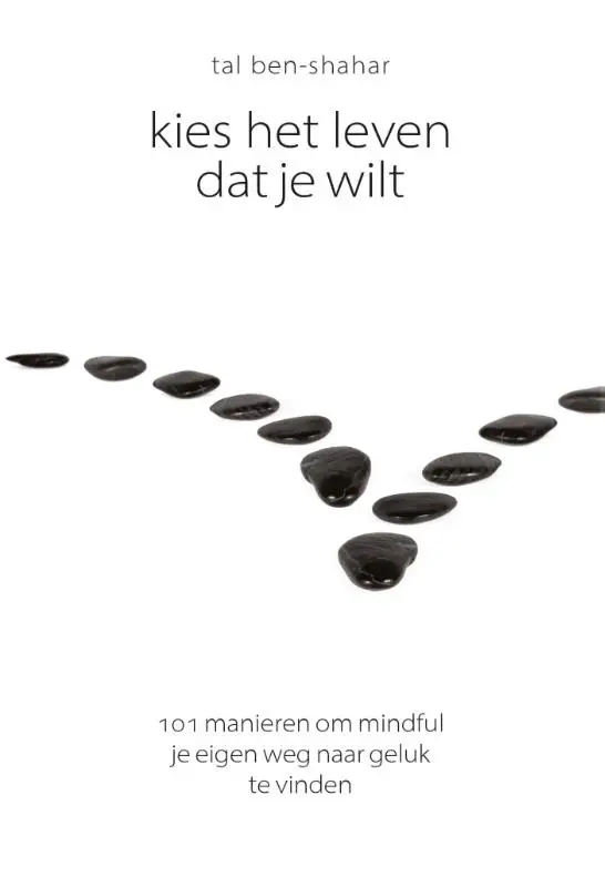 Kies het leven dat je wilt