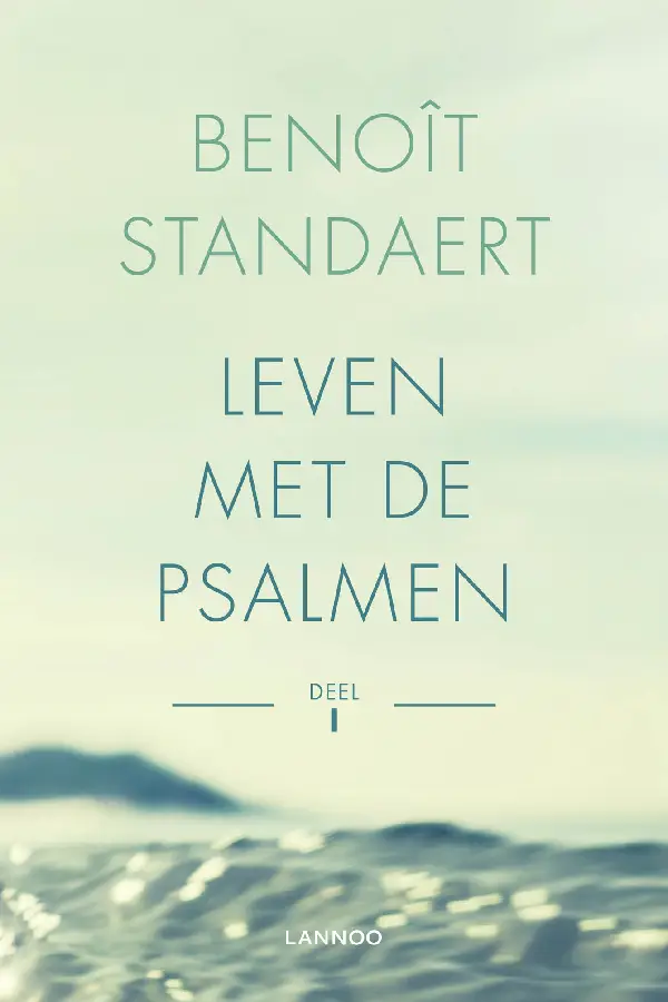 Leven met de psalmen - Deel I