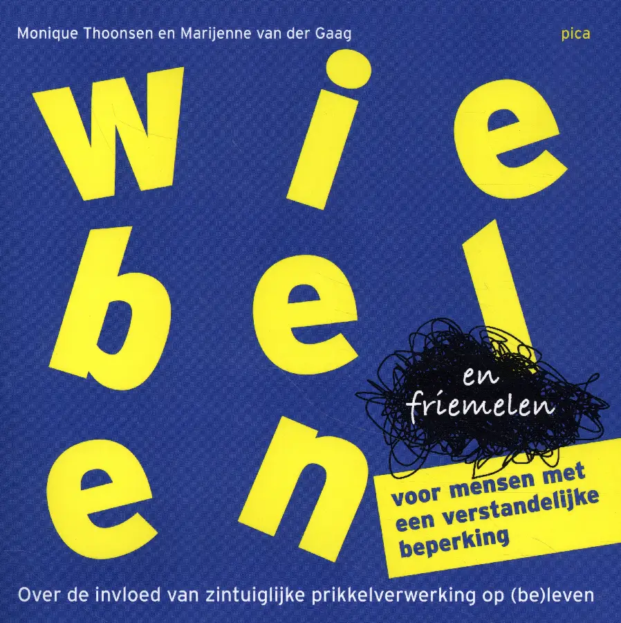 Wiebelen en friemelen voor mensen met een verstandelijke beperking