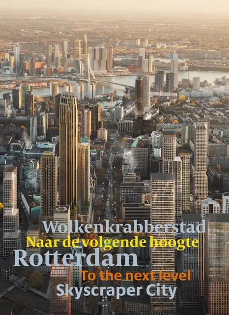 Rotterdam Wolkenkrabbersstad - Rotterdam Skyscraper city