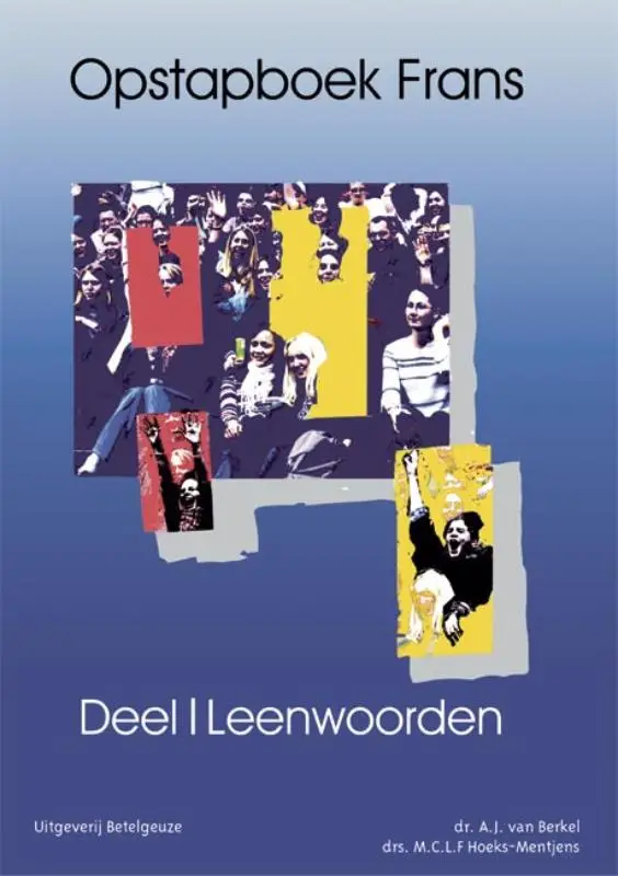 Opstapboek Frans / 1 Leenwoorden