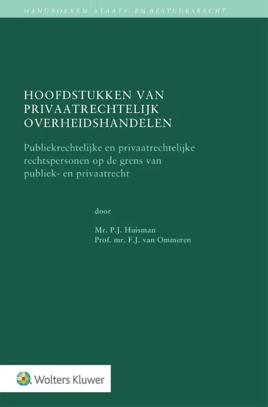 Hoofdstukken van privaatrechtelijk overheidshandelen