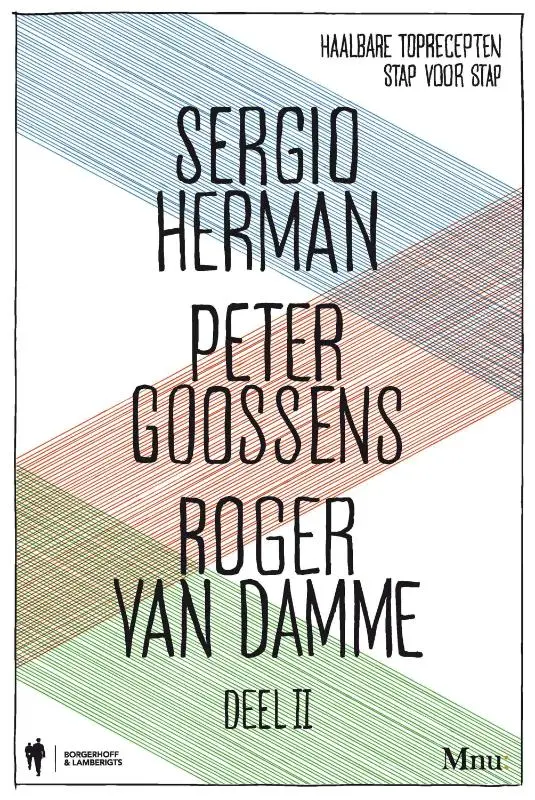 Sergio Herman, Peter Goossens & Roger Van Damme / Deel 2