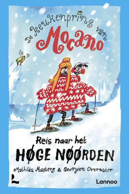 De keukenprins van Mocano III - Reis naar het Høge Nøørden