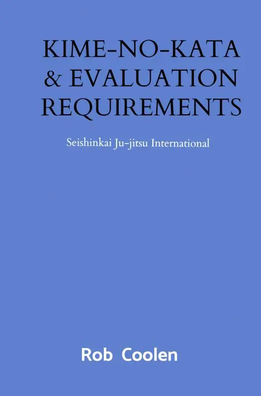 KIME-NO-KATA & EVALUATION REQUIREMENTS