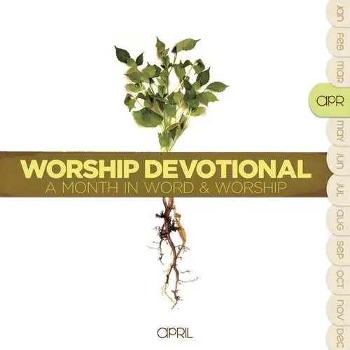 Worship devotional - april