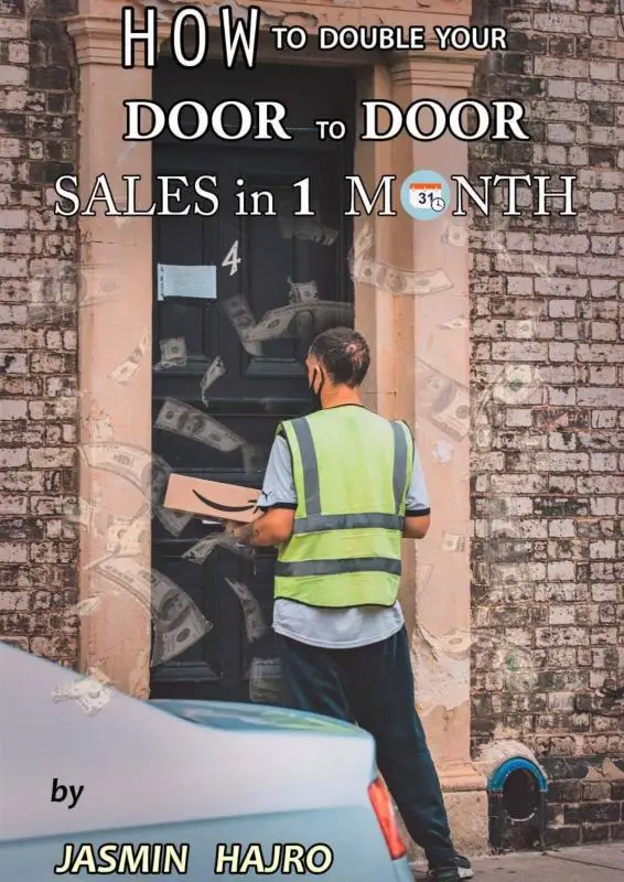 How to double your door to door sales, in 1 month