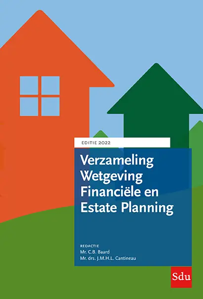 Verzameling wetgeving financiele en estate planning / Editie 2022