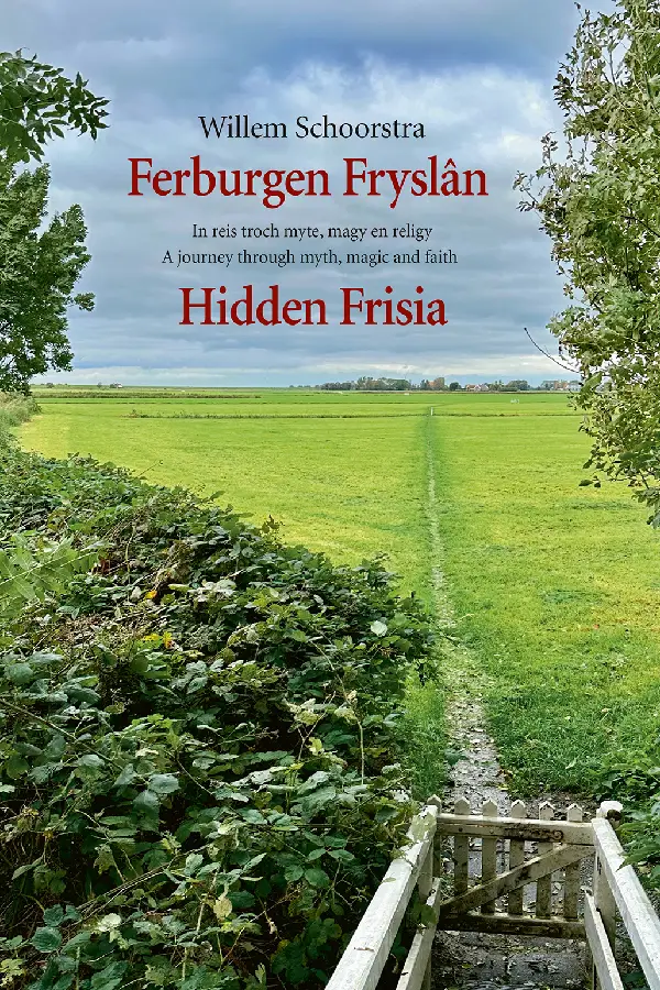 Ferburgen Fryslân / Hidden Frisia