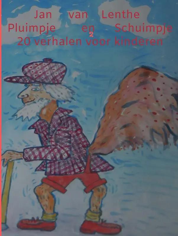 Jan van Lenthe vertelt (1) Pluimpje en Schuimpje