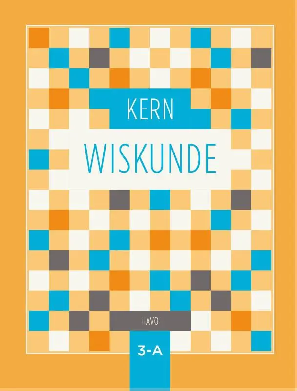 leerjaar 3 havo / KERN Wiskunde / Leerboek A