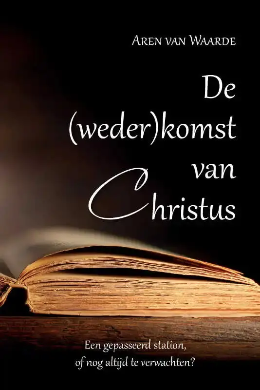 De (weder)komst van Christus