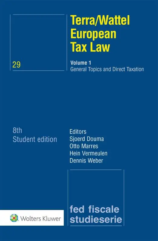 European Tax Law Volume 1 / Volume 1 General Topics and Direct Taxation
