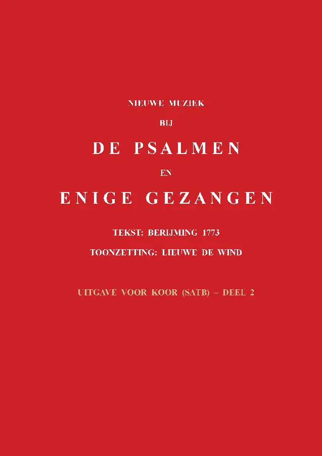 2 / Nieuwe muziek bij de psalmen en enige gezangen / Uitgave voor koor (satb)