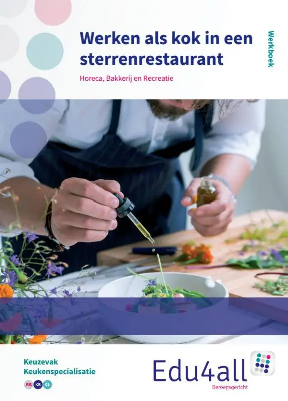 Werken als kok in een sterrenrestaurant / Keuzevak Keukenspialisme
