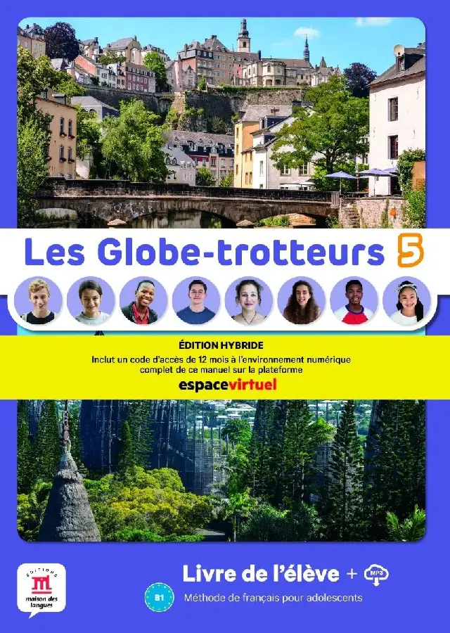 Les Globe-trotteurs 5 Éd. hybride Livre de l'élève