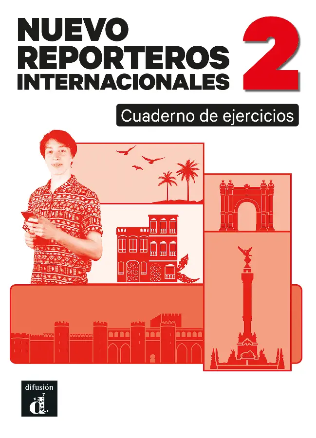 Nuevo Reporteros internacionales 2 - Cuaderno de ejercicios