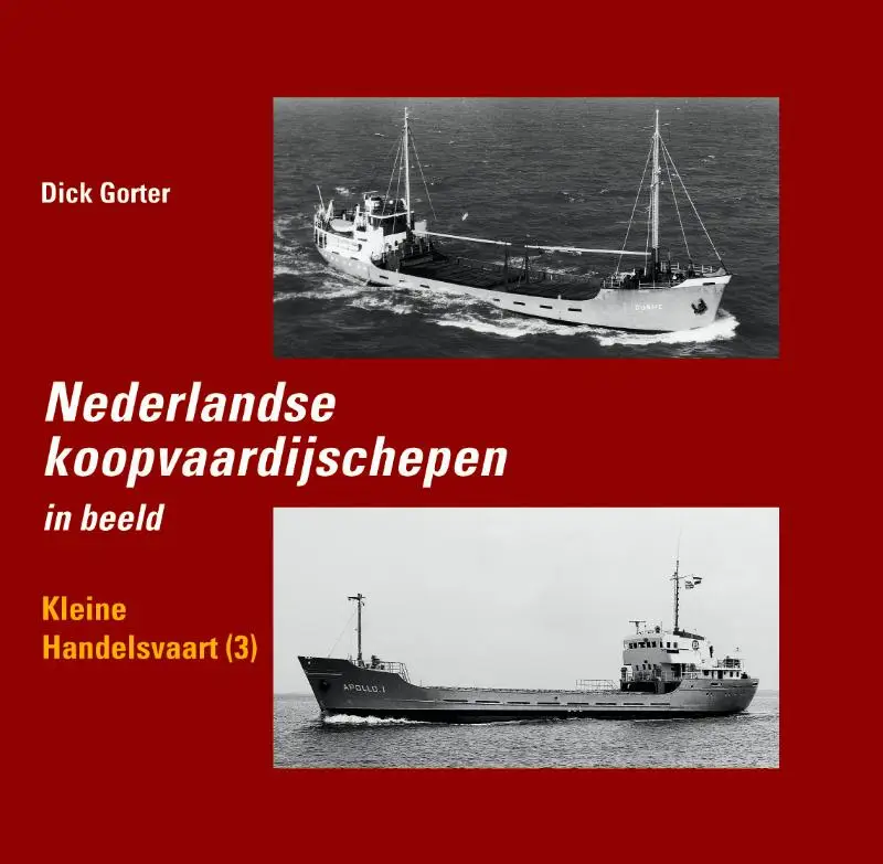 Nederlandse koopvaardijschepen in beeld / Kleine handelsvaart 3