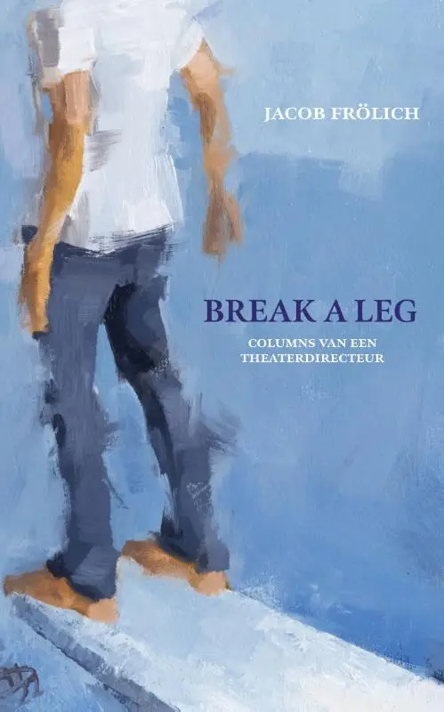 Break a leg