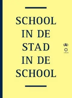 School in de stad, stad in de school