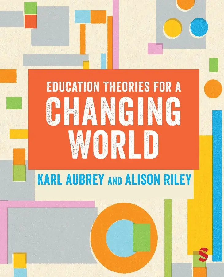 Education Theories for a Changing World