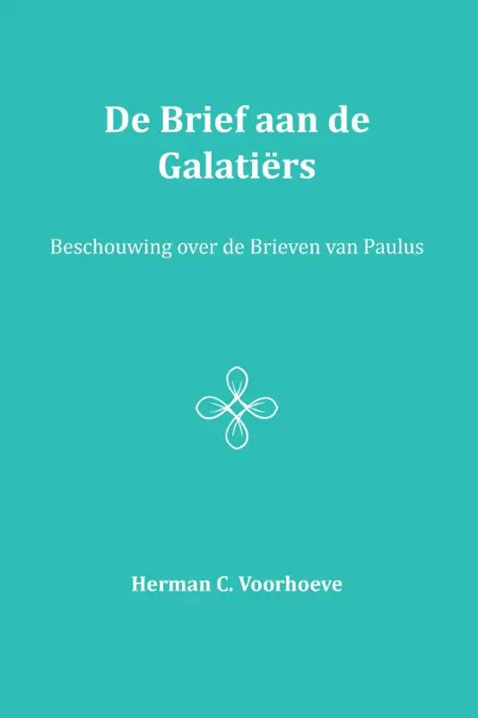 De Brief aan de Galatiërs / IV