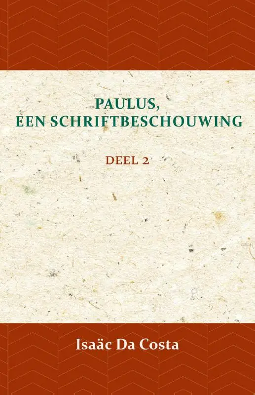 Paulus, een Schriftbeschouwing 2
