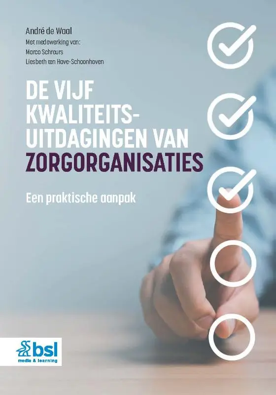 De vijf kwaliteitsuitdagingen van zorgorganisaties