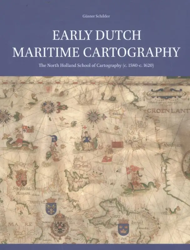 Early Dutch Maritime Cartography