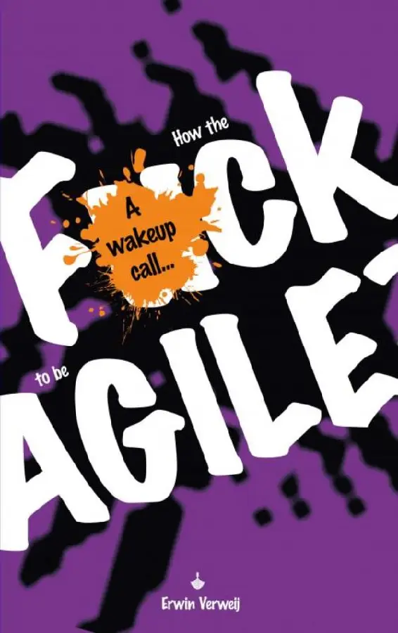 How the fuck to be agile?