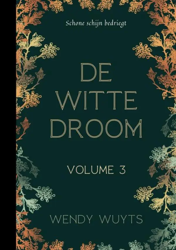 De witte droom / Volume 3