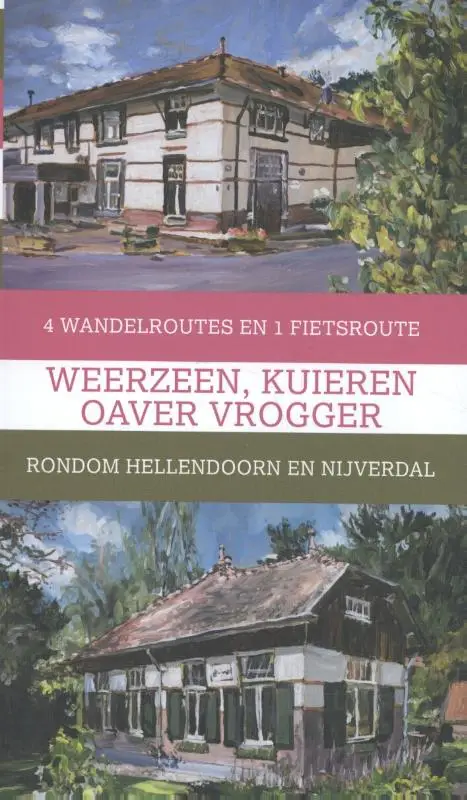 Weerzeen, kuieren oaver vrogger