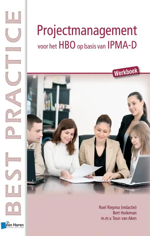 Werkboek / Projectmanagement voor het HBO op basis van IPMA-D / Werkboek