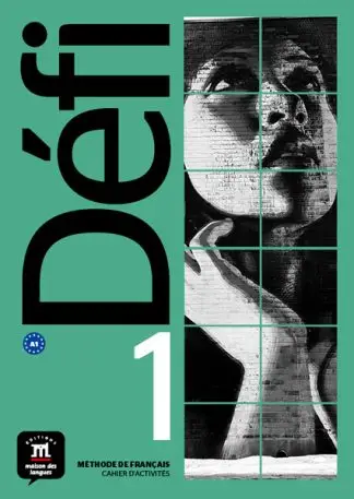 A1 / Défi 1 - Cahier d'exercices + MP3 / Cahier d'exercices