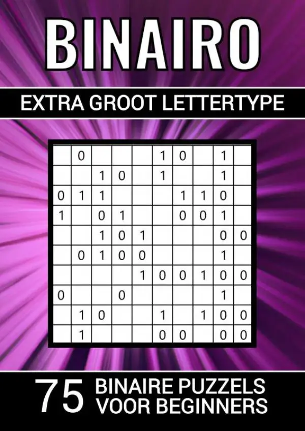 Binairo Extra Groot Lettertype - 75 Binaire Puzzels voor Beginners