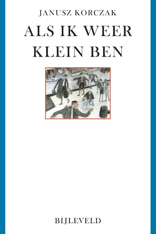 Als ik weer klein ben