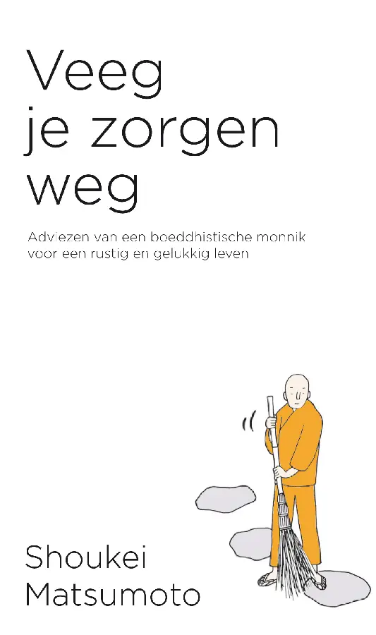 Veeg je zorgen weg
