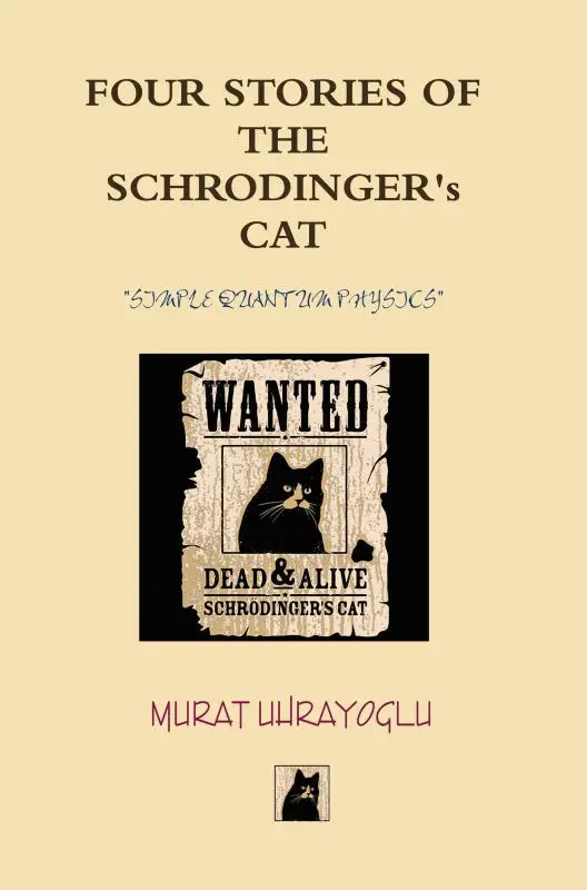 Four Stories of the Schrodinger's Cat