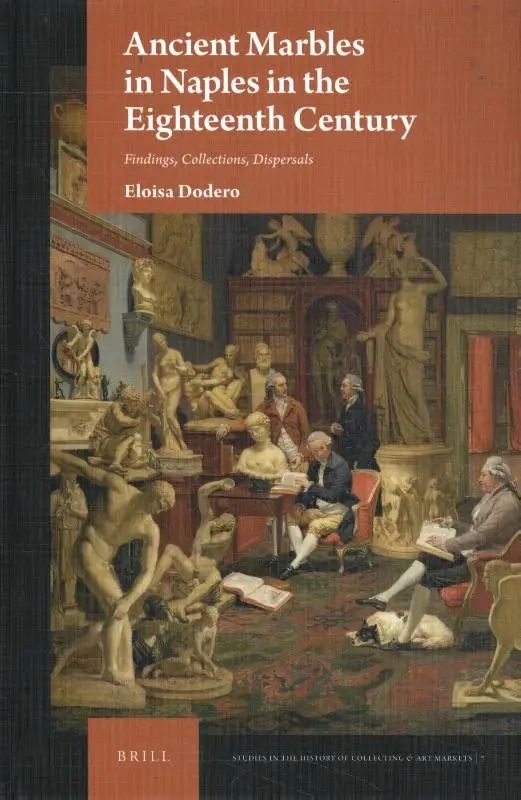 Ancient Marbles in Naples in the Eighteenth Century