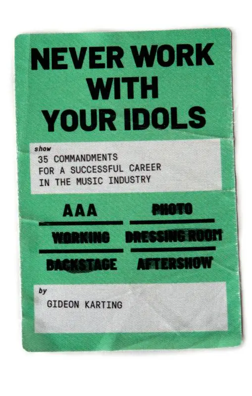 Never Work With Your Idols