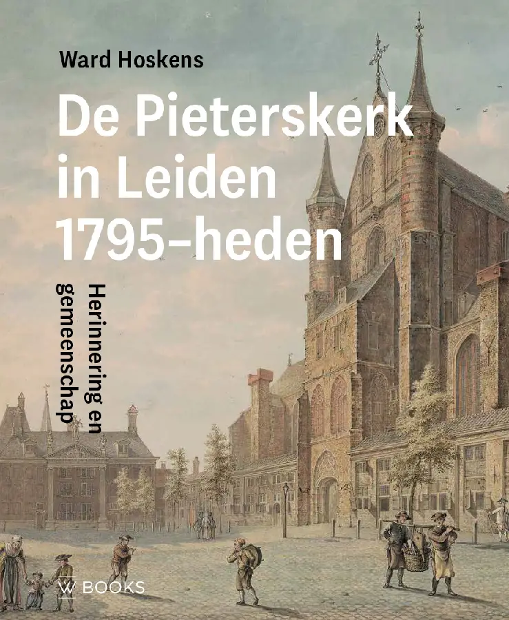 Pieterskerk Leiden 1795-heden
